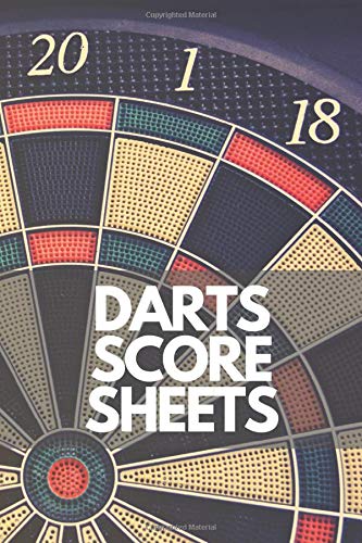 Darts Score Sheets: Darts Game Record Keeper Book, Darts Cricket and 301 and 501, Darts Scoresheet, Darts Score Card, Darts Score Sheet, Darts Score ... Pad, Darts Score Keeper, Training Logbook.