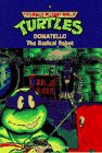 Donatello: The Radical Robot (Teenage Mutant Ninja Turtles, No. 2)