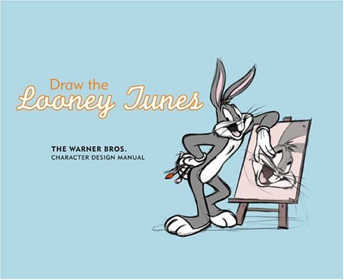 Draw the Looney Tunes: The Warner Bros. Character Manual