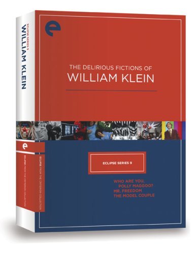 Eclipse Series 9: The Delirious Fictions of William Klein (Who Are You, Polly Maggoo? / Mr. Freedom / The Model Couple) (The Criterion Collection) by Delirious Fictions of William Klein