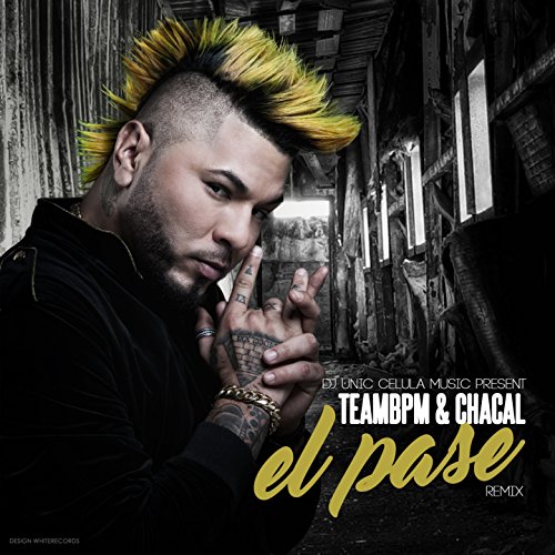 El Pase (DJ Unic & Teambpm Remix)