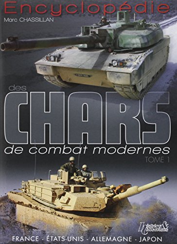 Encyclopedie Des Chars De Combat Moderne - Volume 1