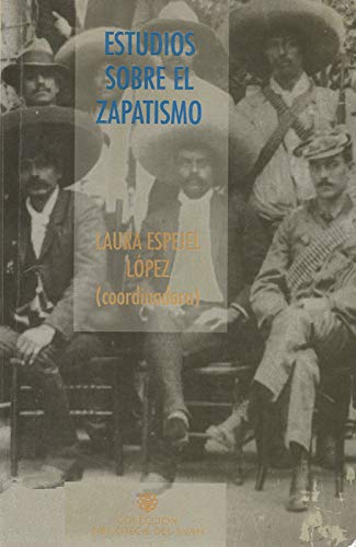 Estudios sobre el zapatismo (Historia)