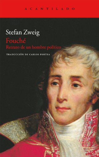 Fouché: retrato de un hombre político: 217 (El Acantilado)