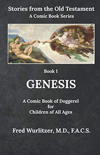 Genesis: A Comic Book of Doggerel for Children of All Ages (Stories from the Old Testament)