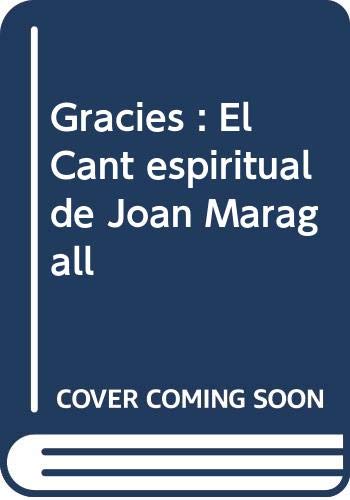 Gràcies: El Cant espiritual de Joan Maragall