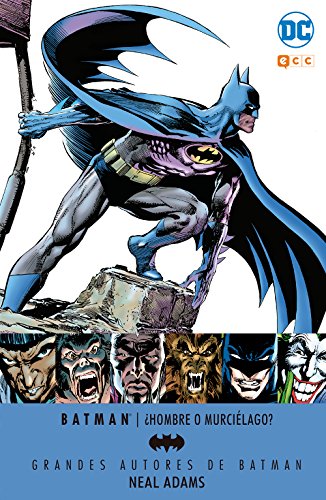 Grandes autores de Batman: Neal Adams: Hombre o murciélago