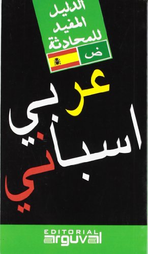 Guía Práctica Árabe-Español (GUÍAS DE CONVERSACIÓN)