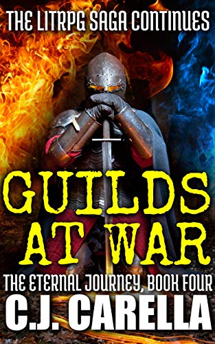 Guilds at War: The LitRPG Saga Continues (The Eternal Journey Book 4) (English Edition)