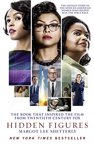Hidden Figures: The Untold Story of the African American Women Who Helped Win the Space Race (English Edition)