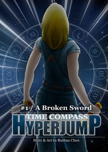 Hyperjump: Time Compass #1 - A Broken Sword: Volume 1