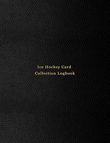 Ice Hockey Card Collection Logbook: Sport trading card collector journal | Ice Hockey inventory tracking, record keeping log book to sort collectable sporting cards | Professional black cover