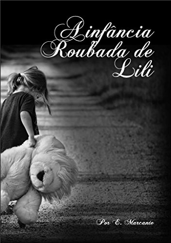 Infância Roubada de Lili (Portuguese Edition)