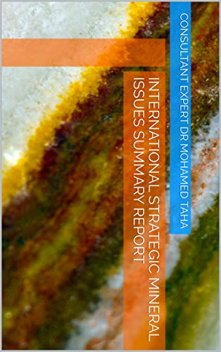 International Strategic Mineral Issues Summary Report (English Edition)