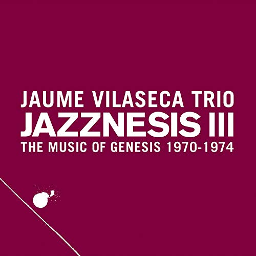 Jazznesis III (The music of Genesis 1970-1975)
