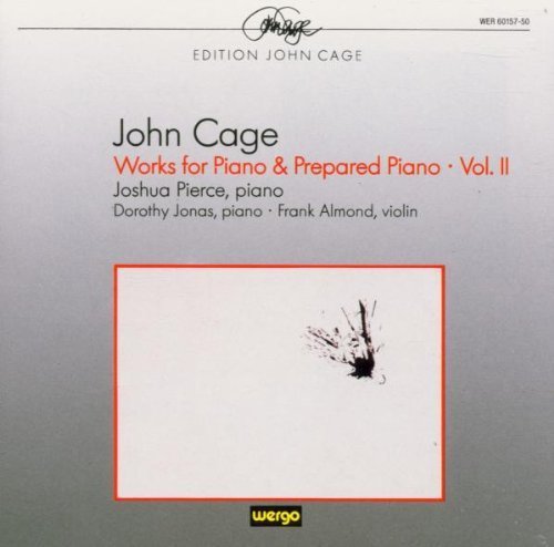 John Cage: Works for Piano & Prepared Piano, Vol. 2 (1944-1958) - Mysterious Adventure / TV Koeln / Daughters of the Lonesome Pine / Dream / The Perilous Night / Nocturne / Three Dances - Joshua Pierce, Piano by Cage, Pierce, Jonas, Almond (1993-01-27)