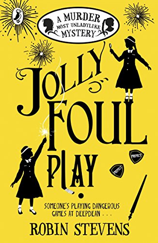 Jolly Foul Play: A Murder Most Unladylike Mystery (English Edition) Jolly Foul Play: A Murder Most Unladylike Mystery (English Edition)