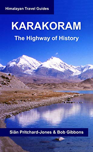 Karakoram: The Highway of History (Himalayan Travel Guides) (English Edition)