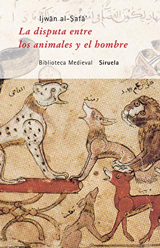 La disputa entre los animales y el hombre: 26 (Biblioteca Medieval)