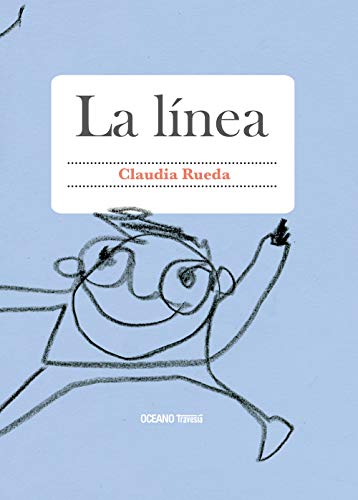 La línea (Primeras Travesías) La línea (Primeras Travesías)