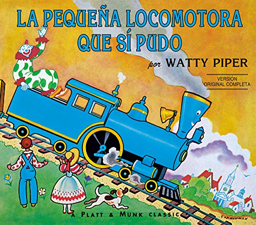 La Pequena Locomotora Que Si Pudo (Little Engine That Could (Paperback))