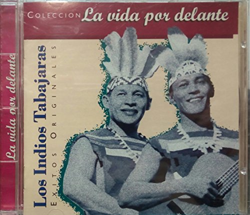 Los Indios Tabajaras (Colección La Vida por Delante)