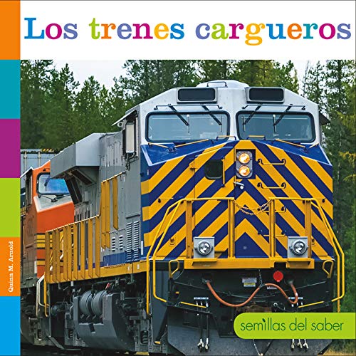 Los Trenes Cargueros (Plántulas/ Seedlings)