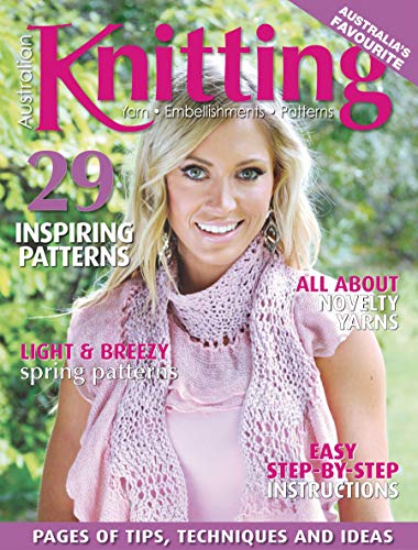 Magazine Australian Knitting you’ll find over 25 patterns in every issue, all ranging in difficulty and with easy to follow step-by-step instructions: (PDF) (English Edition)