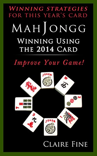 Mah Jongg: Winning Using the 2014 Card (English Edition)