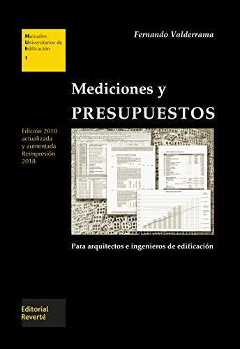 Mediciones y presupuestos. 2 Ed. (MUE1) (Manuales Universitarios de Edificación) Mediciones y presupuestos. 2 Ed. (MUE1) (Manuales Universitarios de Edificación)