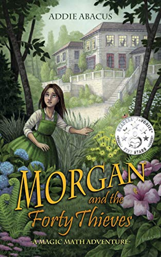 Morgan and the Forty Thieves: A Magic Math Adventure (Magic Math Adventures Book 1) (English Edition)