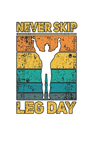 Muscle man: Din A5 Never Skip Leg Day Notebook Legday Gift with 120 pages Muscle man: Din A5 Never Skip Leg Day Notebook Legday Gift with 120 pages