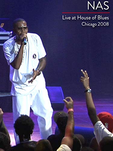 Nas - Live At House Of Blues Chicago 2008