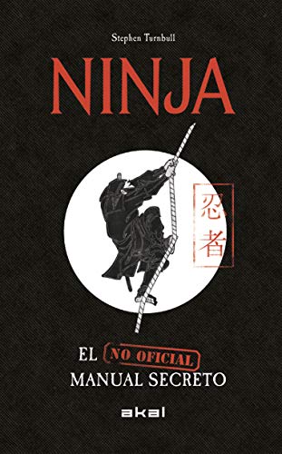 Ninja. El Manual Sercreto (no oficial) (Viajando al pasado)