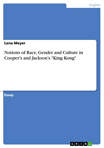 Notions of Race, Gender and Culture in Cooper’s and Jackson’s "King Kong" (English Edition)