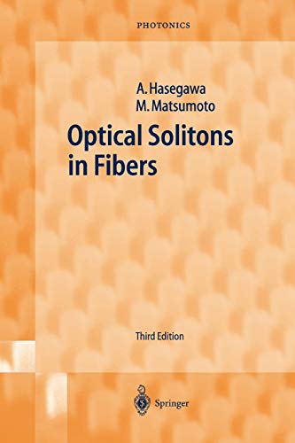 Optical Solitons in Fibers: 9 (Springer Series in Photonics)