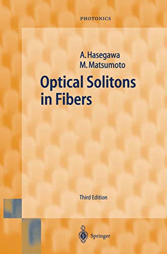 Optical Solitons in Fibers (Springer Series in Photonics Book 9) (English Edition)