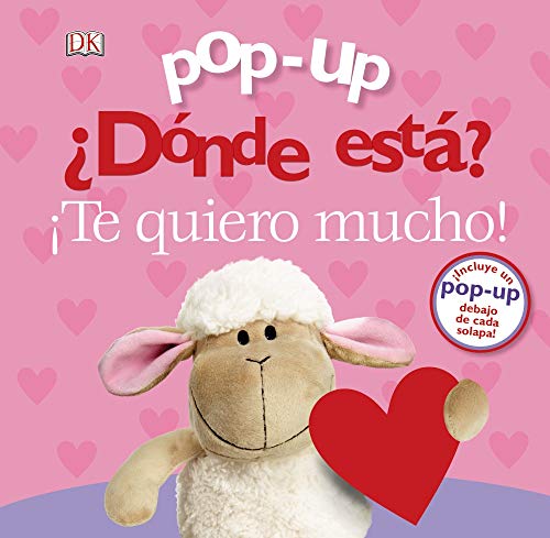 Pop-up. ¿Dónde está? ¡Te quiero mucho! (Castellano - A PARTIR DE 0 AÑOS - MANIPULATIVOS (LIBROS PARA TOCAR Y JUGAR), POP-UPS - Pop-up ¿Dónde está?)