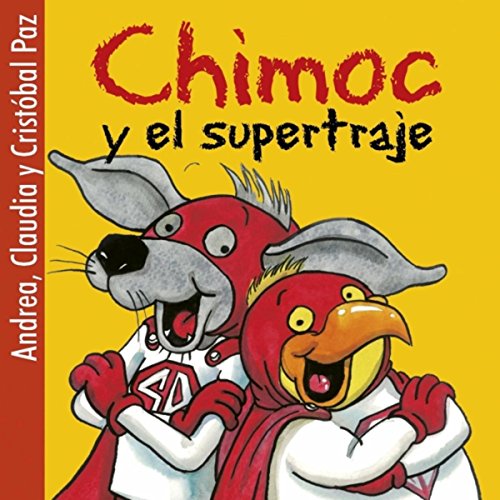 Presentación de los Personajes del Cuento Chimoc y el Supertraje