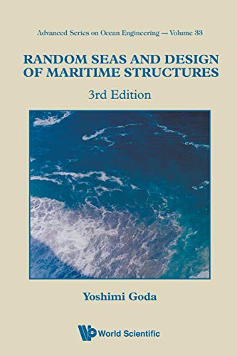 Random Seas And Design Of Maritime Structures (3Rd Edition): 33 (Advanced Series On Ocean Engineering)