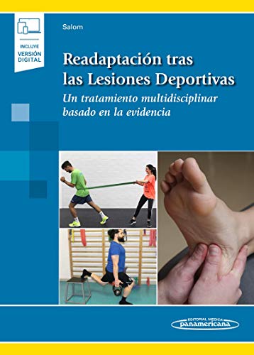 Readaptación Tras Las lesiones deportivas: Un Tratamiento multidisciplinar Basado En La evidencia (Incluye versión digital)