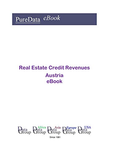 Real Estate Credit Revenues in Austria: Product Revenues (English Edition)