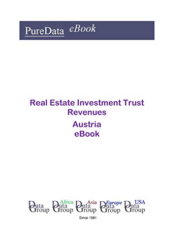 Real Estate Investment Trust Revenues in Austria: Product Revenues (English Edition)