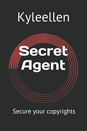 Secret Agent: Secure your copyrights