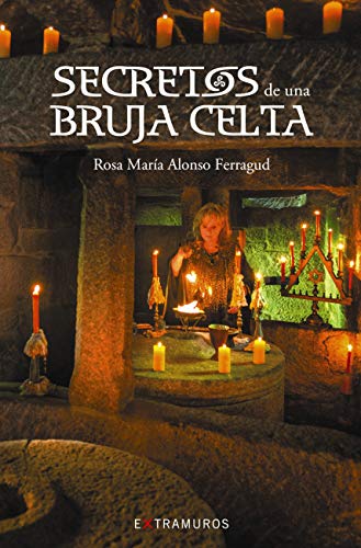 Secretos de una bruja celta (OBRAS DE REFERENCIA - EXTRAMUROS E-book)