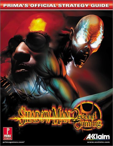 Shadow Man: Second Coming - Official Strategy Guide (Prima's Official Strategy Guides)