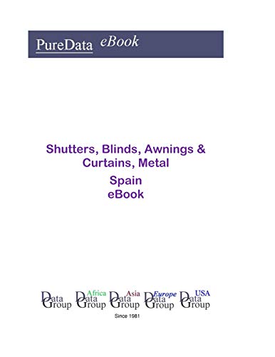 Shutters, Blinds, Awnings & Curtains, Metal in Spain: Market Sales (English Edition)