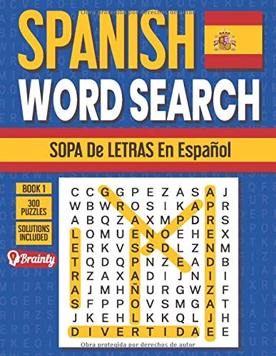 Spanish Word Search - Sopa de Letras en Español: 300 Word Search Puzzles in Spanish for adults and seniors (Book 1)