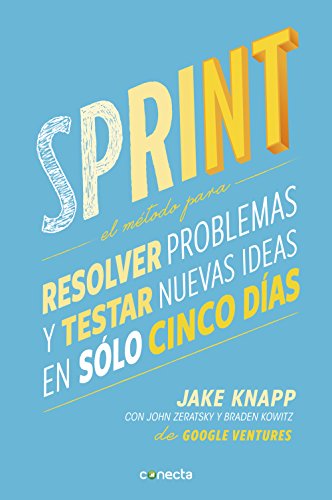 Sprint: El método para resolver problemas y testar nuevas ideas en solo 5 días