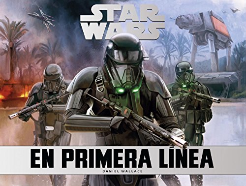 Star Wars En primera línea (Star Wars Ilustrados)